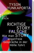 Richtige Story, falsche Story