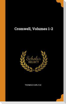 Cromwell, Volumes 1-2