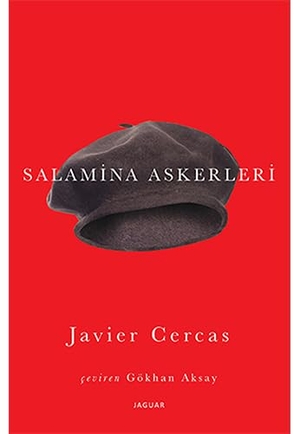 Cercas, Javier. Salamina Askerleri. Jaguar Kitap, 2017.