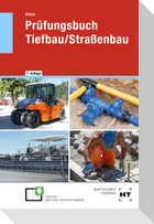Prüfungsbuch Tiefbau/Straßenbau