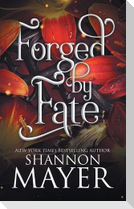 Forged by Fate