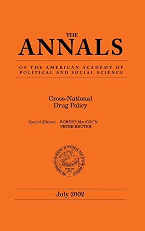 Maccoun, Robert / Peter Reuter. Cross-National Drug Policy. Sage Publications, Inc., 2002.