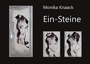 Knaack, Monika. Ein-Steine. Books on Demand, 2020.