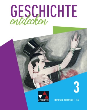 Heße, Marius / Laufs, Florian et al. Geschichte entdecken 3 Lehrbuch Nordrhein-Westfalen NRW 3 (G9) - Vom Deutschen Kaiserreich bis zum Zweiten Weltkrieg. Buchner, C.C. Verlag, 2021.