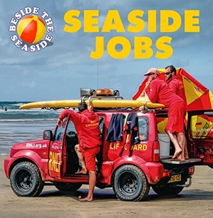 Hibbert, Clare. Beside the Seaside: Seaside Jobs. Hachette Children's Group, 2023.