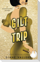 Gilt Trip