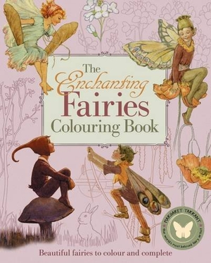Tarrant, Margaret. Enchanting Fairies Colouring Book, the. Arcturus Publishing Ltd, 2016.