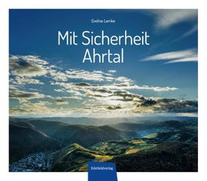 Eveline, Lemke (Hrsg.). Mit Sicherheit Ahrtal. Eifelbildverlag GmbH, 2026.
