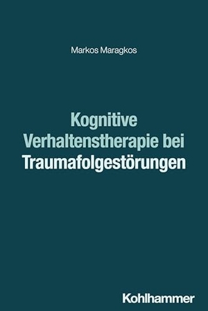 Maragkos, Markos. Kognitive Verhaltenstherapie bei Traumafolgestörungen. Kohlhammer W., 2025.