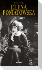 Tinísima (Novela Biográfica / A Biographical Novel)