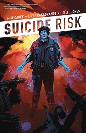 Carey, Mike. Suicide Risk Vol. 2. Boom Entertainment, 2014.