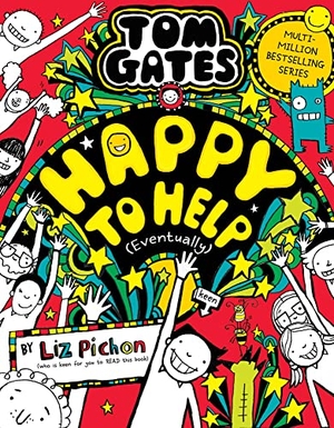 Pichon, Liz. Tom Gates 20: Happy to Help (eventually). Scholastic Ltd., 2023.