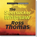 The Seersucker Whipsaw Lib/E