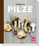 Handbuch Pilze