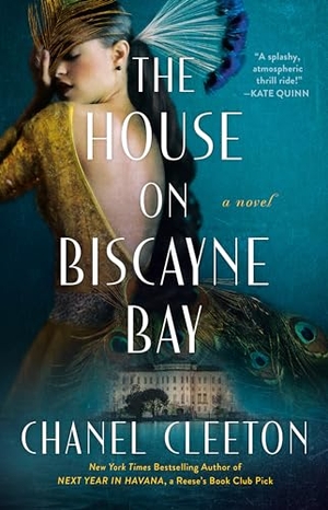 Cleeton, Chanel. The House on Biscayne Bay. Penguin Publishing Group, 2024.