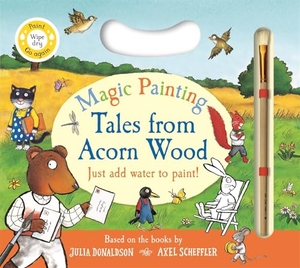 Donaldson, Julia. Tales from Acorn Wood Magic Painting. Macmillan Publishers Int Ltd - MDL, 2026.
