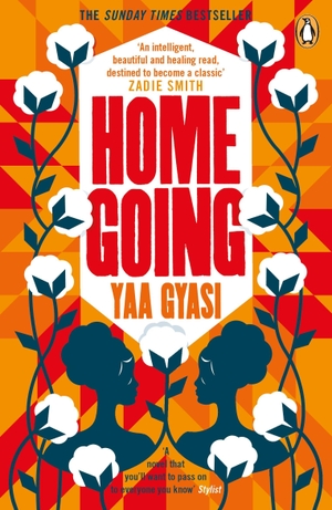 Gyasi, Yaa. Homegoing. Penguin Books Ltd, 2017.