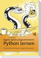 Eigene Spiele programmieren - Python lernen