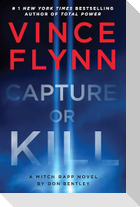Capture or Kill