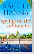 Spying On The Billionaire