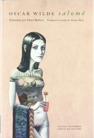 Wilde, Oscar. Salomé. Galaxia Gutenberg, S.L., 2005.