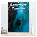 Abenteuer Tauchen (hochwertiger Premium Wandkalender 2024 DIN A2 hoch), Kunstdruck in Hochglanz