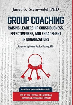 Steinwedel, Janet S. Group Coaching - Raising Leadership Consciousness, Effectiveness, and Engagement in Organizations: The Art and Practice of Facilitating Leadership Development Cohorts. Chiron Publications, 2019.