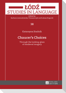 Chaucer¿s Choices