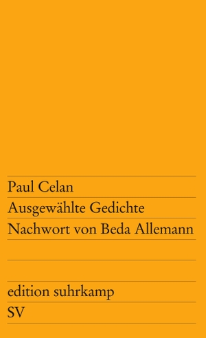 Celan, Paul. Ausgewählte Gedichte - Zwei Reden. Suhrkamp Verlag AG, 2000.