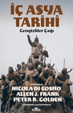 Di Cosmo, Nicola / J. Frank, Allen et al. Ic Asya Tarihi. Kronik Kitap, 2022.