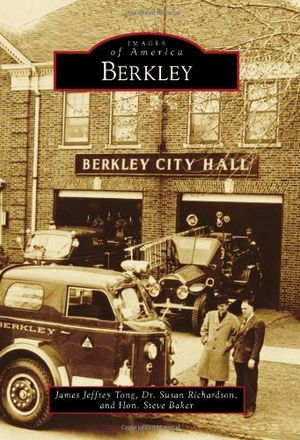 Richardson / Tong, James Jeffrey et al. Berkley. Arcadia Publishing (SC), 2013.