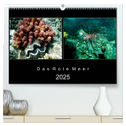 Das Rote Meer ¿ 2025 (hochwertiger Premium Wandkalender 2025 DIN A2 quer), Kunstdruck in Hochglanz
