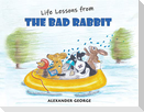 Life Lessons from the Bad Rabbit