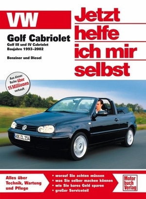 VW Golf III/IV Cabriolet - 1993 - 2002. Motorbuch Verlag, 2016.