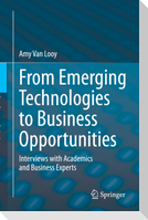 From Emerging Technologies to Business Opportunities