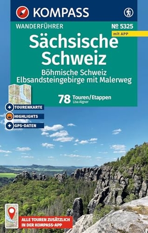 Aigner, Lisa. KOMPASS Wanderführer Sächsische Schweiz, Böhmische Schweiz, Elbsandsteingebirge mit Malerweg, 78 Touren/Etappen mit Extra-Tourenkarte - mit Touren und GPS-Daten in der KOMPASS-App. Kompass Karten GmbH, 2025.