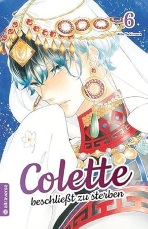 Yukimura, Aito. Colette beschließt zu sterben 06. Altraverse GmbH, 2023.