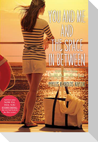 You and Me and the Space in Between