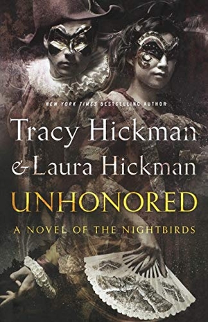 Hickman, Tracy. Unhonored. St. Martins Press-3PL, 2016.