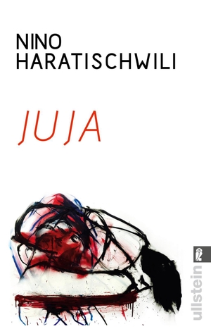 Nino Haratischwili. Juja. Ullstein Taschenbuch Verlag, 2016.