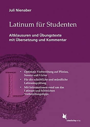 Nienaber, Juli. Latinum für Studenten - Altklausuren mit Übersetzung und Kommentar. Plinius, Seneca, Livius. Schmetterling Verlag GmbH, 2014.