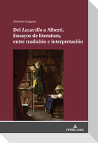 Del Lazarillo a Alberti. Ensayos de literatura, entre tradición e interpretación