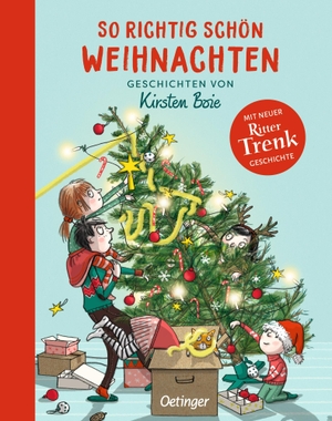 Boie, Kirsten. So richtig schön Weihnachten - Geschichten von Kirsten Boie. Oetinger, 2019.