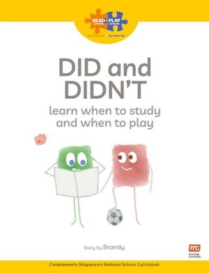 Brandy. Read + Play  Social Skills Bundle 2 Did and Didn't learn when to study and when to play. Marshall Cavendish International (Asia) Pte Ltd, 2024.