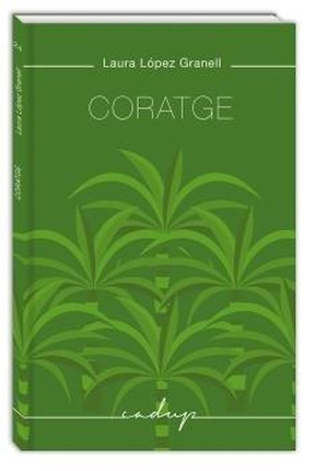Vallès, Tina / López Granell, Laura et al. Coratge. Godall Edicions SL, 2020.