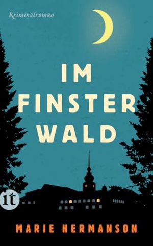 Hermanson, Marie. Im Finsterwald - Kriminalroman | Atmosphärische Spannung von der schwedischen Bestsellerautorin. Insel Verlag GmbH, 2026.