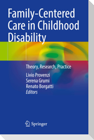 Family-Centered Care in Childhood Disability