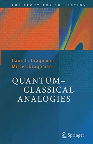 Dragoman, Mircea / Daniela Dragoman. Quantum-Classical Analogies. Springer Berlin Heidelberg, 2010.