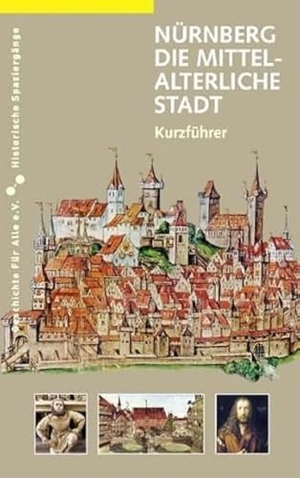Schieber, Martin. Nürnberg - die mittelalterliche Stadt - Ein Kurzführer. Sandberg-Verlag, 2017.