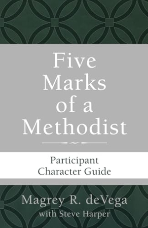 Devega, Magrey. Five Marks of a Methodist: Participant Character Guide. Abingdon Press, 2016.
